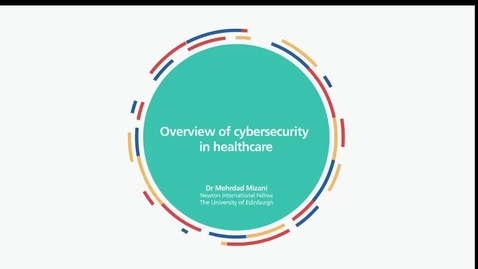 Thumbnail for entry Dr Mehrdad Mizani: Cybersecurity in the Health Sector