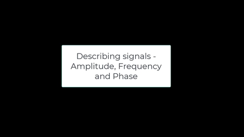 Thumbnail for entry Describing signals - audio example