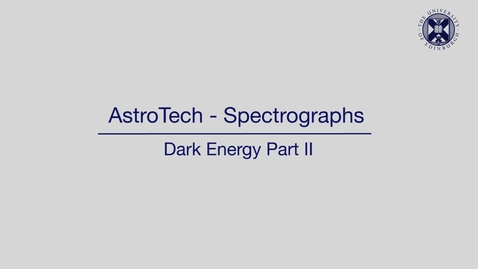 Thumbnail for entry AstroTech - Spectrographs - Dark energy - Part 2