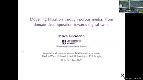 Thumbnail for 20231011 Marco Discacciati - Modelling filtration through porous media: from domain decomposition towards digital twins