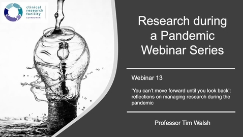 Thumbnail for entry Research During the Pandemic Webinar 13 - Reflections on managing research during the pandemic