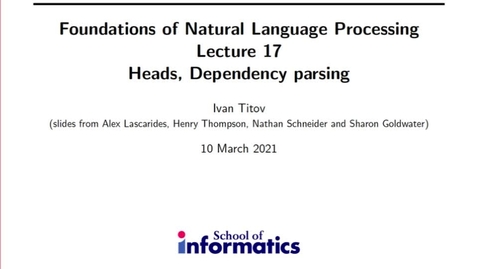 Thumbnail for FNLP17:  Dependency Parsing (segment 1)