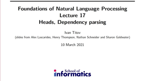 Thumbnail for entry FNLP17:  Dependency Parsing (segment 1)