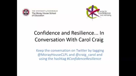 Thumbnail for Confidence and Resilience in Conversation With Carol Craig Recording
