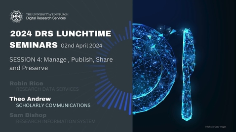Thumbnail for 2024 DRS LUNCHTIME SEMINARS - S4 - Scholarly Comms