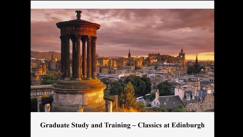 Thumbnail for entry Introduction to MSc Study in Edinburgh: Classics