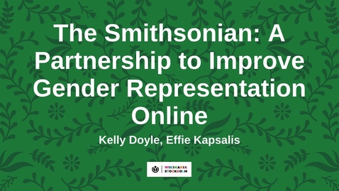 Thumbnail for The Smithsonian: A Partnership to Improve Gender Representation Online