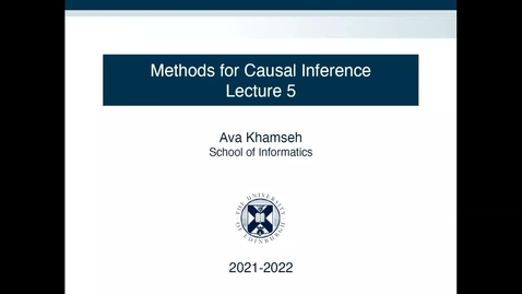 Thumbnail for entry Methods for Causal Inference Lecture 5