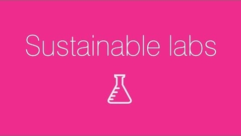 Thumbnail for entry Sustainable Laboratories at The University of Edinburgh