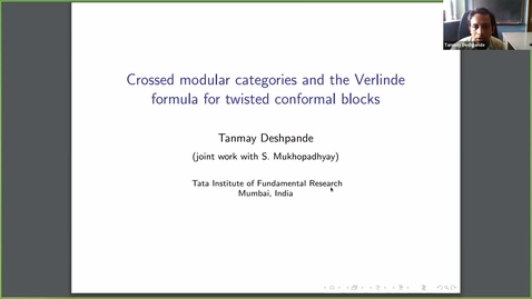 Thumbnail for Crossed Modular Categories and the Verlinde Formula for Twisted Conformal Blocks - Tammy Deshpande