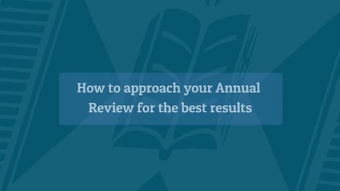 Thumbnail for How to approach your Annual Review for best results