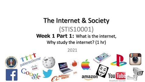 Thumbnail for entry 1.1  Why Study the Internet - I&amp;S 2020 - INTRODUCTION
