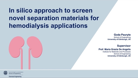 Thumbnail for entry Goda Pauryte - In silico approach to screen novel separation materials for hemodialysis applications