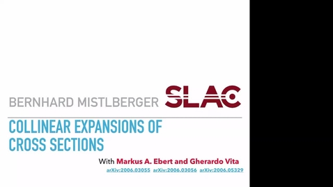 Thumbnail for REF2020: Bernhard Mistlberger- Collinear Expansions of Cross Sections