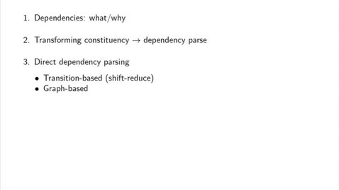 Thumbnail for entry FNLP17: Dependency Parsing (segment 2)