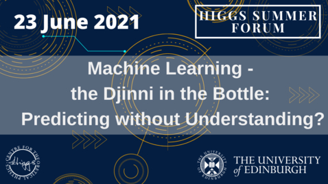 Thumbnail for entry Higgs Summer Forum: Machine Learning