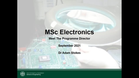 Thumbnail for entry MSc Electronics Welcome Meeting with Programme Director