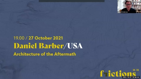Thumbnail for Daniel Barber, 'Architecture of the Aftermath' | ESALA Frictions Lecture