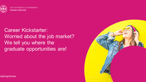 Thumbnail for entry Career Kickstarter: Worried about the job market? We tell you where the graduate opportunities are!
