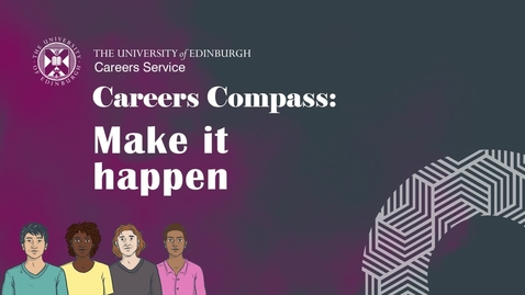 Thumbnail for entry Careers Compass: Make it happen