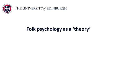 Thumbnail for entry Folk psychology - Folk psychology as a theory