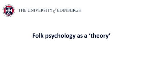 Thumbnail for Folk psychology - Folk psychology as a theory