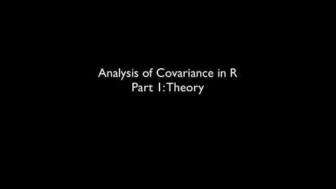 Thumbnail for 2015 RLABS MOD2 AnalysisOfCovariance Theory