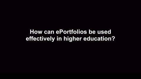 Thumbnail for How can ePortfolios be used effectively in higher education?