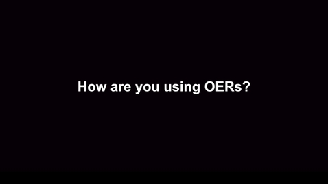 Thumbnail for How are you using OERs?