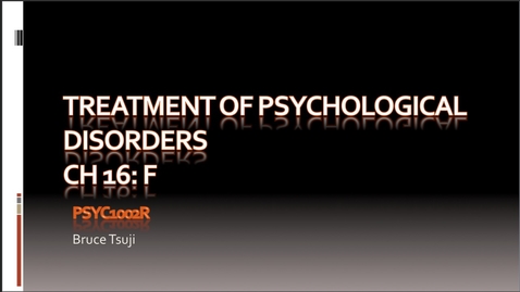 Thumbnail for 2015 PSYC 1002 CH16 F PSYC 2015