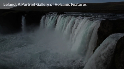 Thumbnail for entry 2016 ERTH 2415 A Portrait Gallery of Volcanic Features