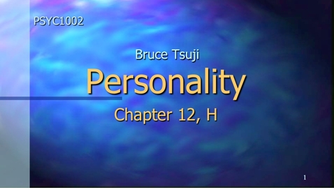 Thumbnail for 2015 PSYC 1002 CH12 H PSYC 2015