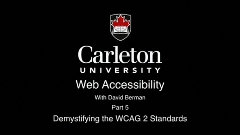 Thumbnail for entry 5. Demystifying the WCAG 2 Standards