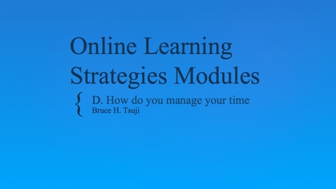 Thumbnail for D. How do you manage your time?