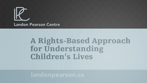 Thumbnail for A Rights-Based Approach for Understanding Children's Lives