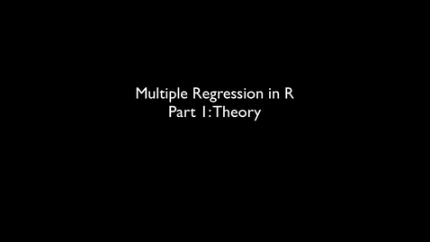 Thumbnail for entry 2015 RLABS MOD2 MultipleRegression Theory