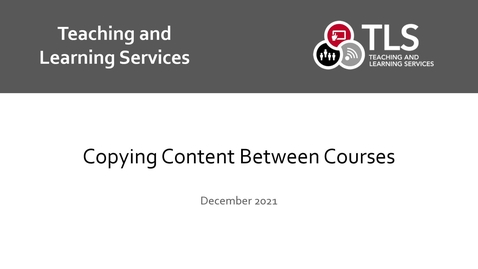 Thumbnail for entry Copying Content Between Courses in Brightspace 