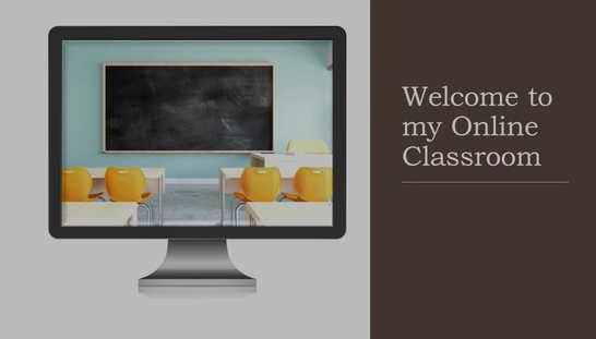 Welcome to My Online Classroom - Andrew Schmidt