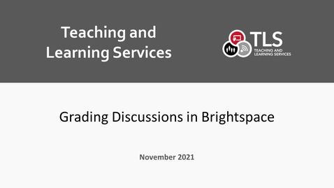 Thumbnail for Grading Discussions in Brightspace