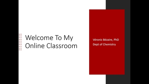 Thumbnail for Welcome to My Online Classroom - Veronic Bezaire
