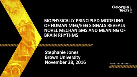 Thumbnail for Biophysically Principled Modeling of Human MEG/EEG Signals Reveals Novel Mechanisms and Meaning of Brain Rhythms - Stephanie Jones