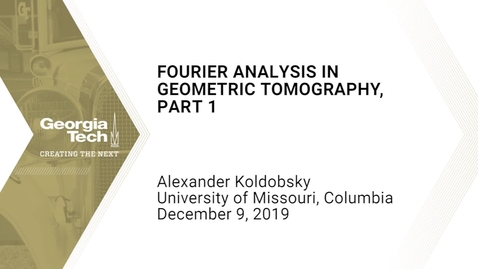 Thumbnail for Alexander Koldobsky - Fourier analysis in geometric tomography, Part 1