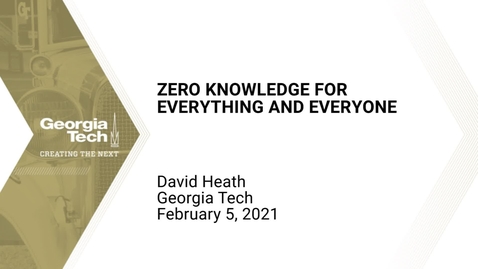 Thumbnail for David Heath - Zero Knowledge for Everything and Everyone