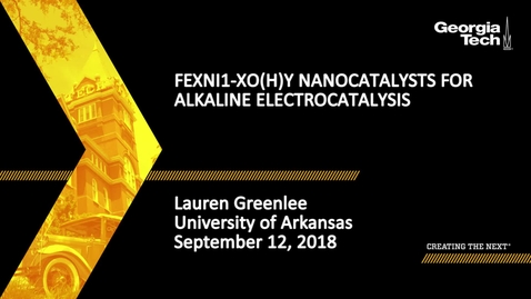 Thumbnail for Lauren Greenlee - FexNi1-xO(H)y Nanocatalysts for Alkaline Electrocatalysis