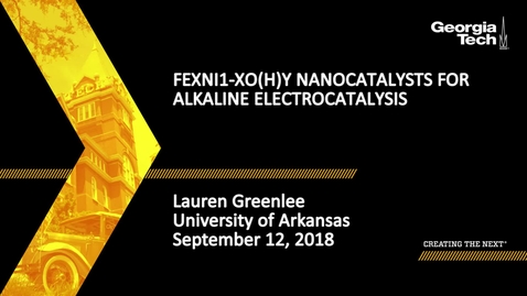 Thumbnail for entry Lauren Greenlee - FexNi1-xO(H)y Nanocatalysts for Alkaline Electrocatalysis