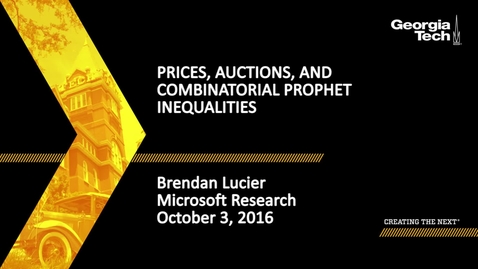 Thumbnail for Prices, Auctions, and Combinatorial Prophet Inequalities - Brendan Lucier
