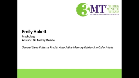 Thumbnail for entry Emily Hokett - General Sleep Patterns Predict Associative Memory Retrieval in Older Adults