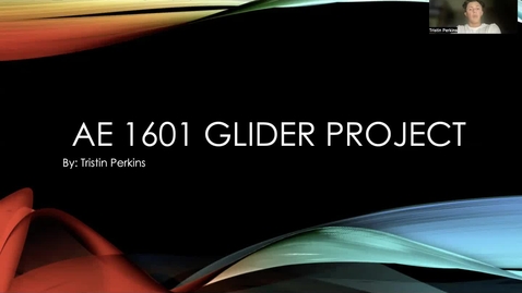 Thumbnail for Tristin Perkins AE 1601 Glider Project