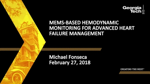 Thumbnail for MEMS-Based Hemodynamic Monitoring for Advanced Heart Failure Management - Michael Fonseca