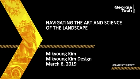 Thumbnail for entry Mikyoung Kim - Navigating the Art &amp; Science of the Landscape